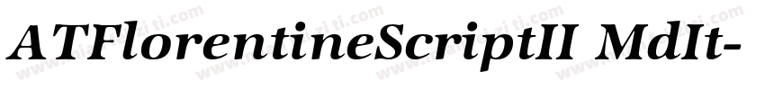 ATFlorentineScriptII MdIt字体转换